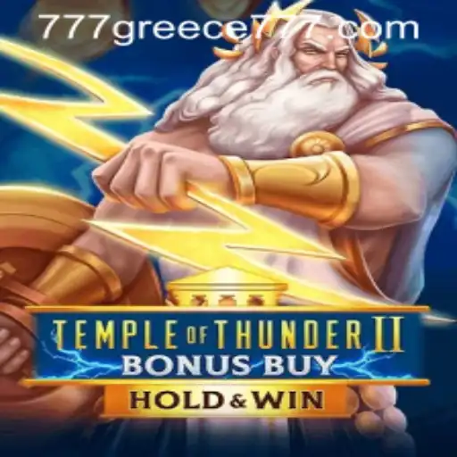 Temple of Thunder II Bonus Buy: A Thrilling Odyssey into the World of 777 Greece